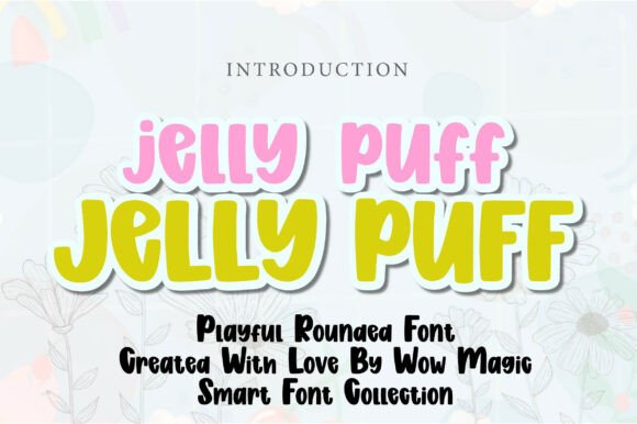 Jelly Puff: A Sweet and Playful Display Font for Creative Projects