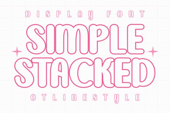 Simple Stacked: The Minimalist Outline Font for Modern Design